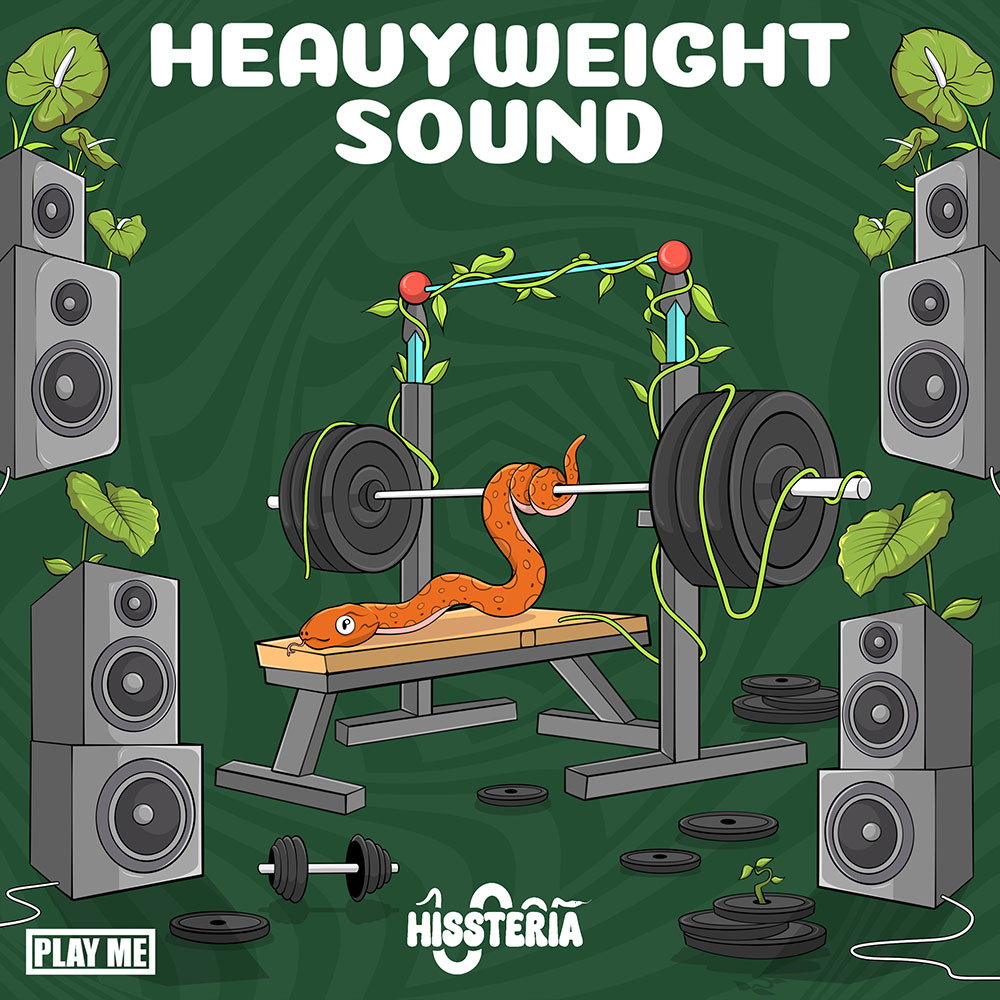HISSTERIA - HEAVYWEIGHT SOUND