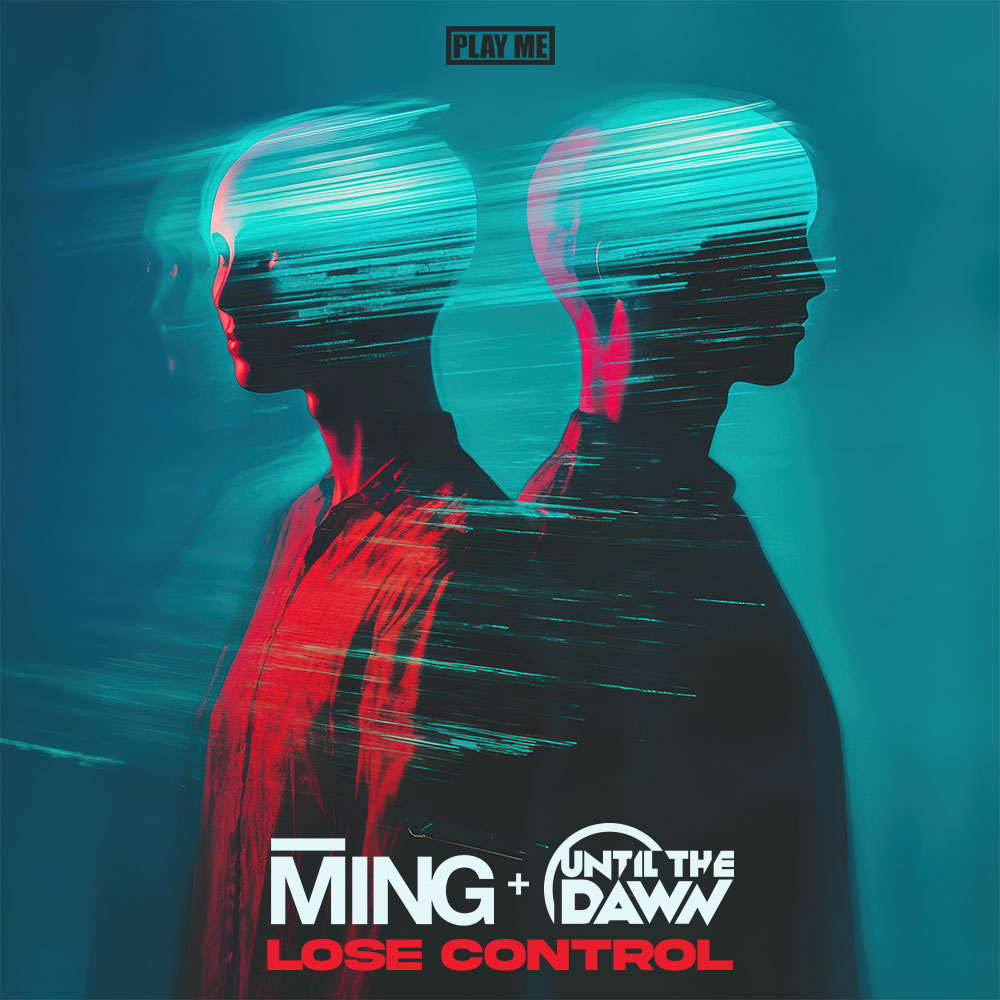 MING, Until The Dawn - Lose Control
