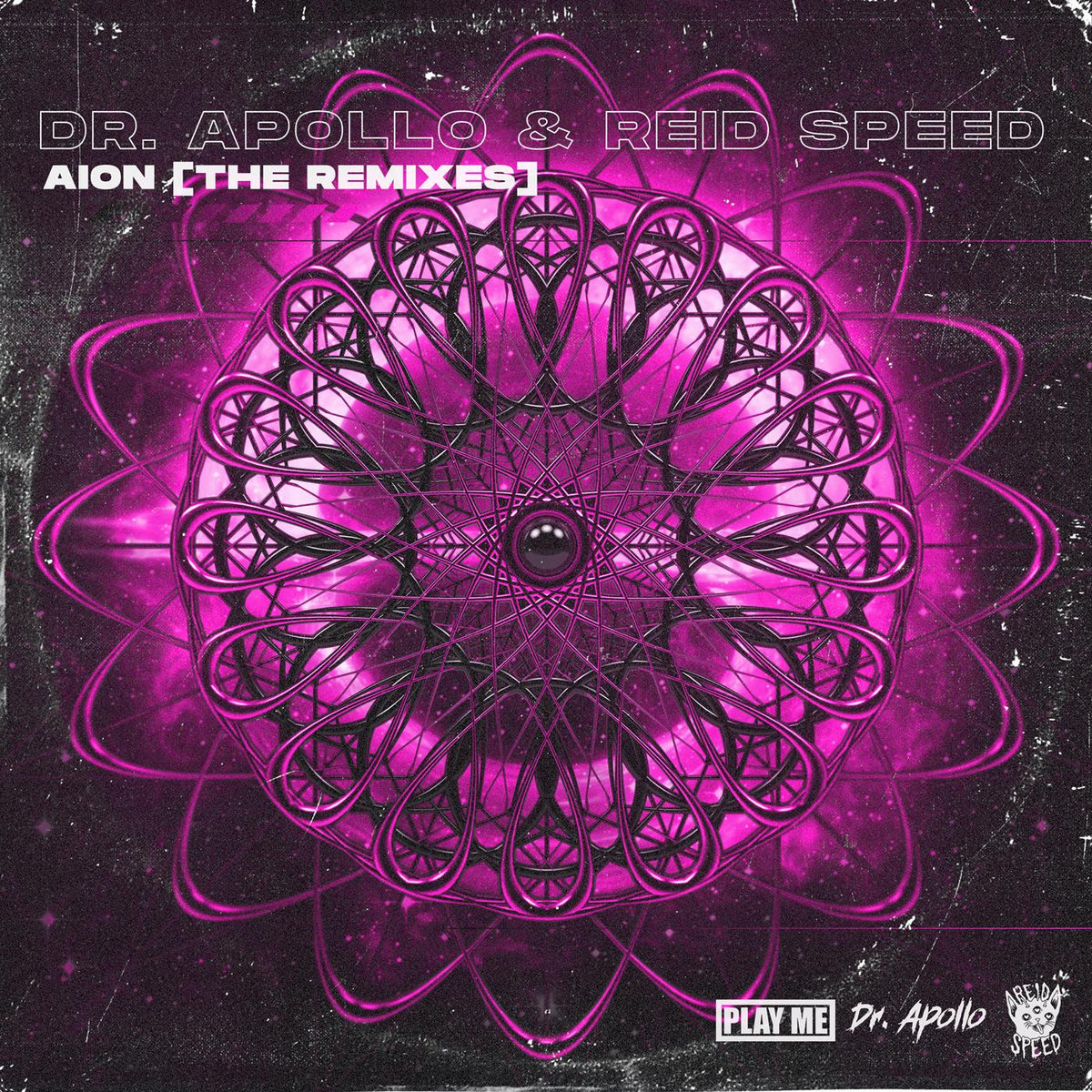 Dr. Apollo & Reid Speed - Aion (The Remixes)