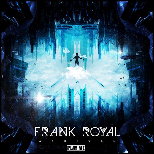Frank Royal - Arrival EP