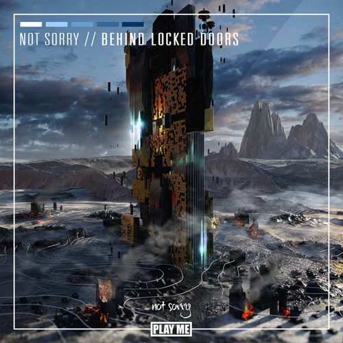 not sorry - Behind Locked Doors