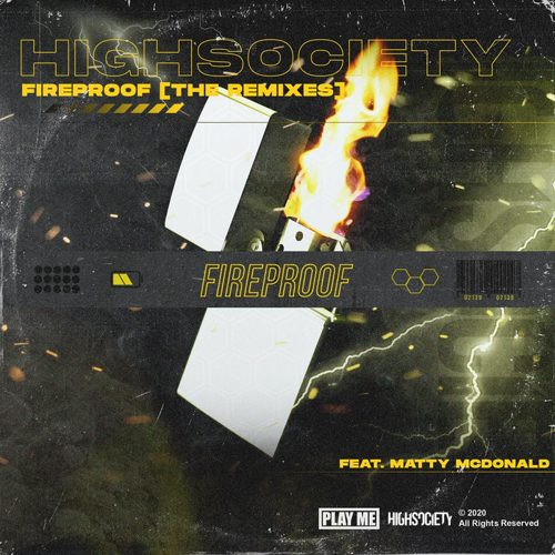 HIGHSOCIETY - Fireproof (The Remixes)