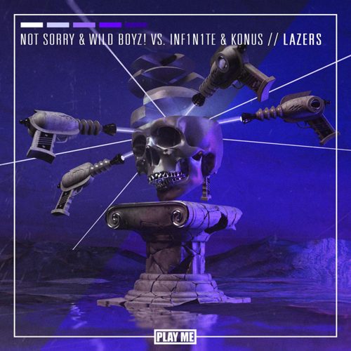 not sorry & Wild Boyz! vs. INF1N1TE & Konus - Lazers