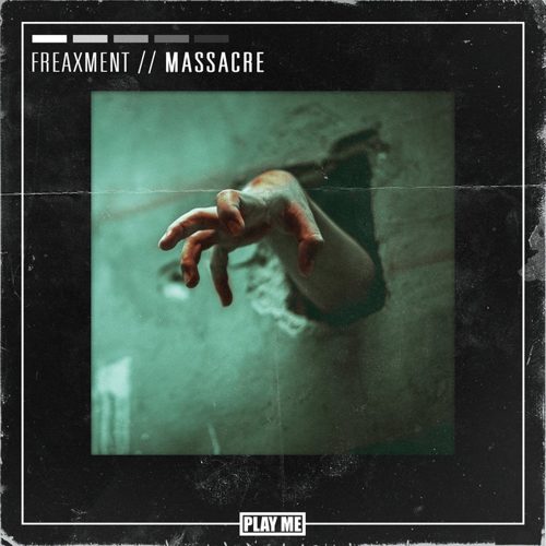 Freaxment - Massacre