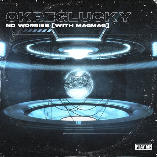 OkregLucky - No Worries (feat. MagMag)