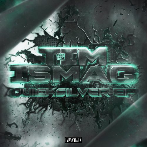 Tim Ismag - Quicksilver EP