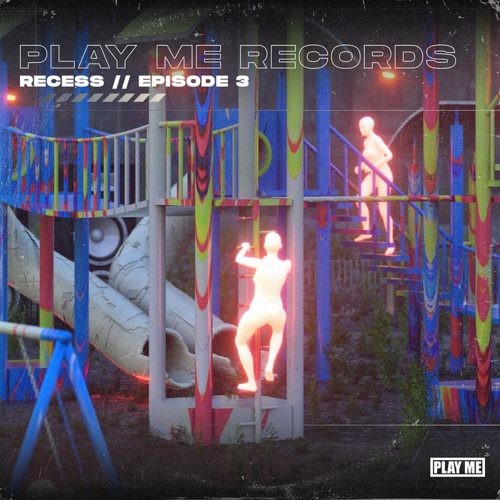 Play Me Records - RECESS, EP 3