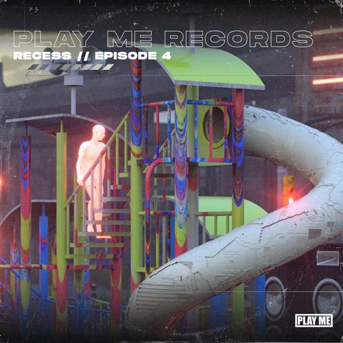Play Me Records - RECESS, EP 4