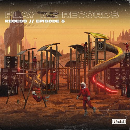 Play Me Records - RECESS, EP 5
