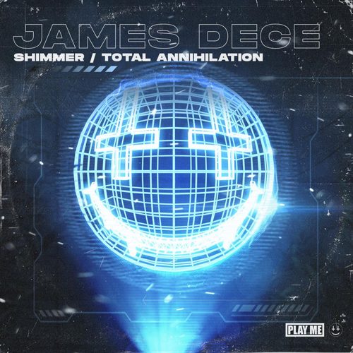 James Dece - Shimmer / Total Annihilation