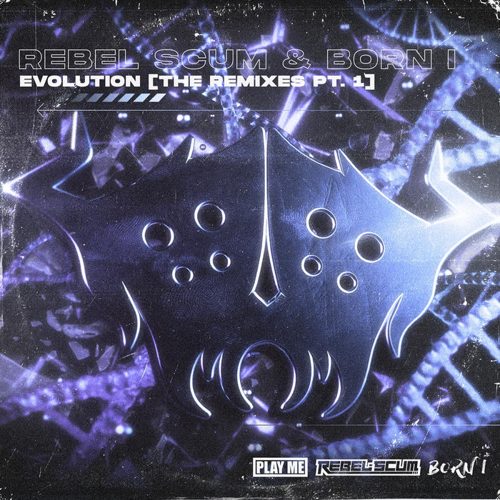 Rebel Scum & Born I - The Remixes, Pt. 1