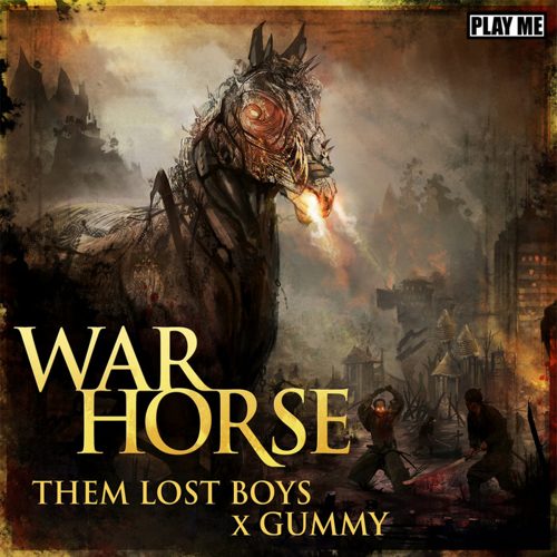 Them Lost Boys, Gummy - War Horse (Original Mix)